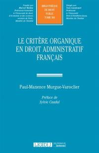 Le critère organique en droit administratif français