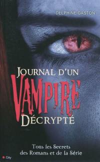 Journal d'un vampire décrypté : tous les secrets du best-seller