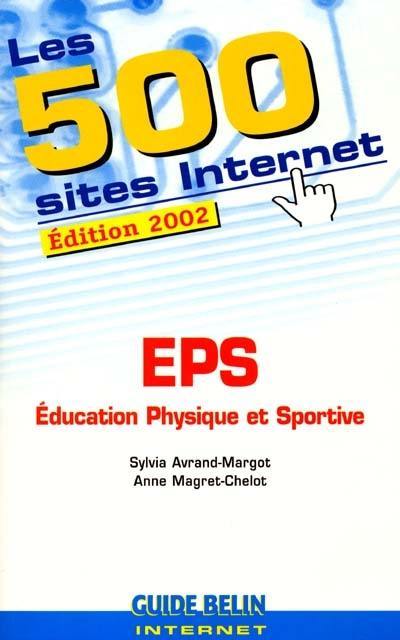 Les 500 sites Internet : éducation physique et sportive