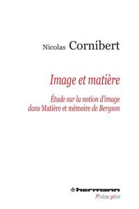 Image et matière : étude sur la notion d'image dans Matière et mémoire de Bergson