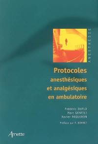 Protocoles anesthésiques et analgésiques en ambulatoire