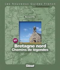 Bretagne Nord, chemins de légendes