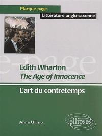 Edith Wharton, The age of innocence : l'art du contretemps