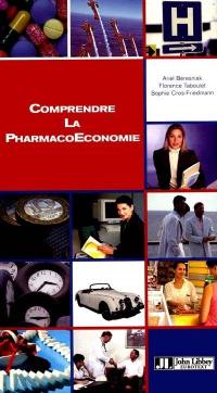 Comprendre la pharmacoéconomie