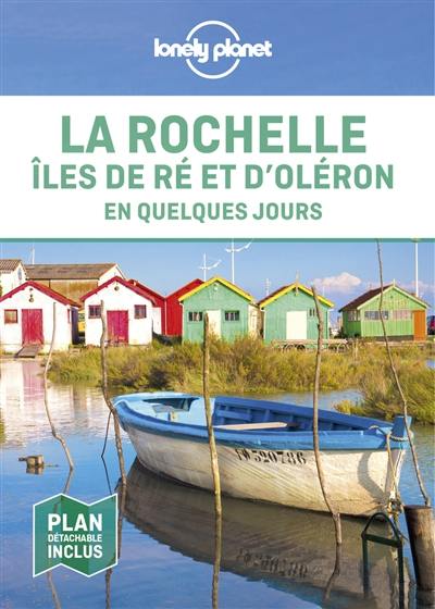 La Rochelle, îles de Ré et d'Oléron en quelques jours