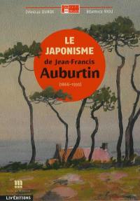 Le japonisme de Jean-Francis Auburtin (1866-1930)