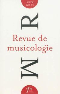 Revue de musicologie, n° 2 (2012)