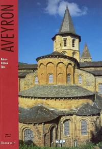 Aveyron : nature, histoire, sites, musées