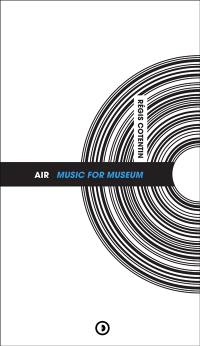 Air : Music for museum
