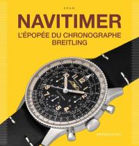 Navitimer : l'épopée du chronographe Breitling