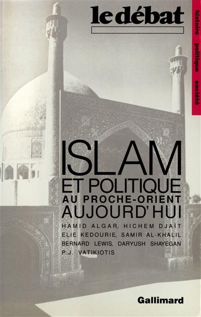 Islam et politique au Proche-Orient aujourd'hui
