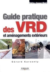 Guide pratique des VRD et aménagements extérieurs