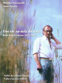Une vie au-delà du texte : Jean-Louis Carron 1922-2008