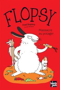 Flopsy. Massacre au potager