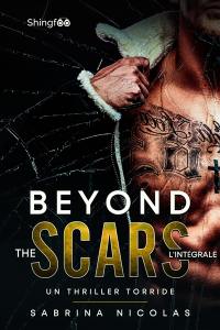 Beyond the scars : l'intégrale
