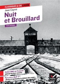 Nuit et brouillard (1956) : texte intégral suivi d'un dossier HLP terminale et d'un cahier lecture cursive français 1re