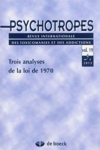 Psychotropes, n° 1 (2013). Trois analyses de la loi de 1970
