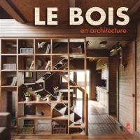 Living with wood. Le bois en architecture. Wohnen mit Holz. Casas de madera