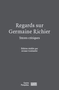 Regards sur Germaine Richier : textes critiques