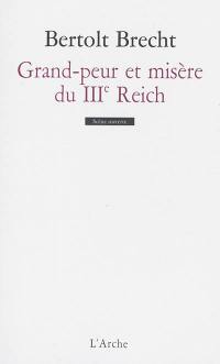 Grand-peur et misère du IIIe Reich : édition annotée avec scènes inédites en français