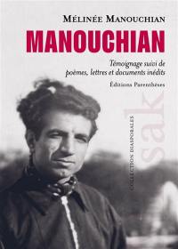 Manouchian : témoignage suivi de poèmes, lettres et documents inédits