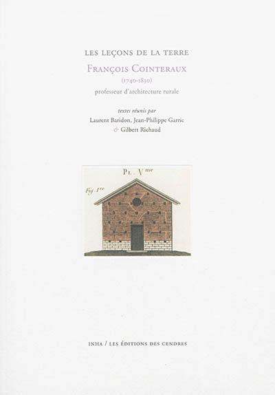 Les leçons de la terre : François Cointeraux (1740-1830), professeur d'architecture rurale