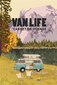 Van life : carnet de voyage