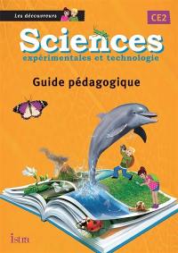 Sciences expérimentales et technologie CE2 : guide pédagogique