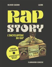 Rap story : l'encyclopédie du rap