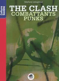 The Clash : combattants punks