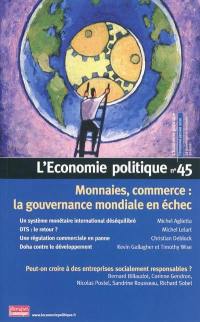 Economie politique (L'), n° 45. Monnaies, commerce : la gouvernance mondiale en échec