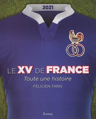 Le XV de France : toute une histoire