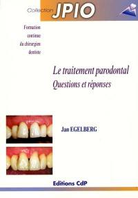 Le traitement parodontal : questions et réponses