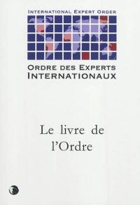 L'Ordre des experts internationaux