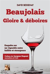 Beaujolais, Gloire et déboires : Enquête sur un vignoble entre faillite et résurgence
