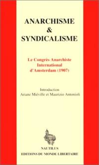 Anarchisme et syndicalisme : le Congrès anarchiste international d'Amsterdam (1907)