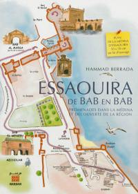 Essaouira : de Bab en Bab : promenades dans la médina et découverte de la région