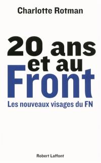 20 ans et au Front : les nouveaux visages du FN