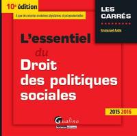 L'essentiel du droit des politiques sociales : 2015-2016