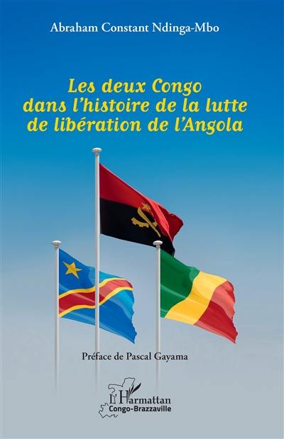 Les deux Congo dans l'histoire de la lutte de libération de l'Angola