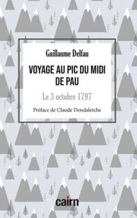 Voyage au pic du Midi de Pau : le 3 octobre 1797