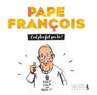 Pape François, c'est plus fort que toi !