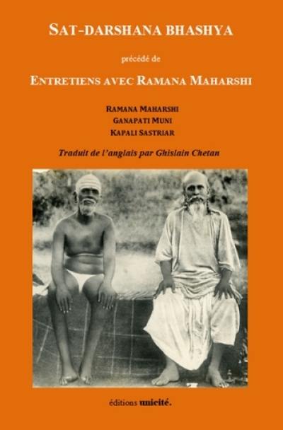 Sat-Darshana Bhashya. Entretiens avec Ramana Maharshi