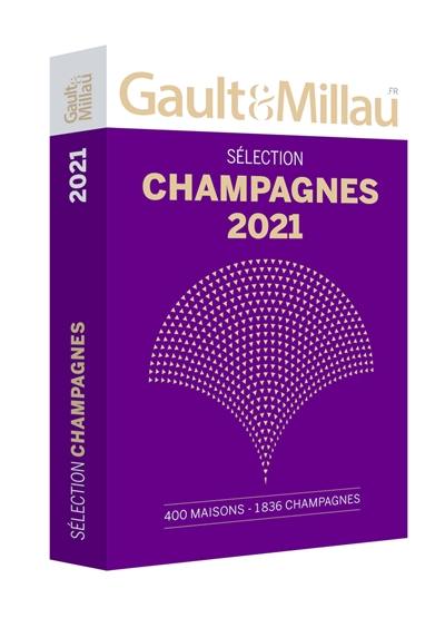 Gault & Millau : sélection champagnes 2021 : 400 maisons, 1.836 champagnes