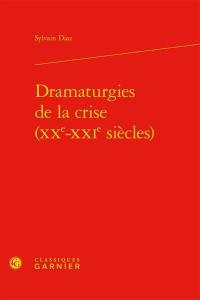 Dramaturgies de la crise (XXe-XXIe siècles)