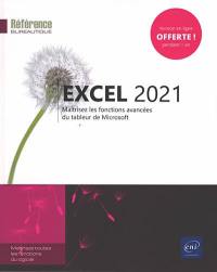 Excel 2021 : maîtrisez les fonctions avancées du tableur de Microsoft