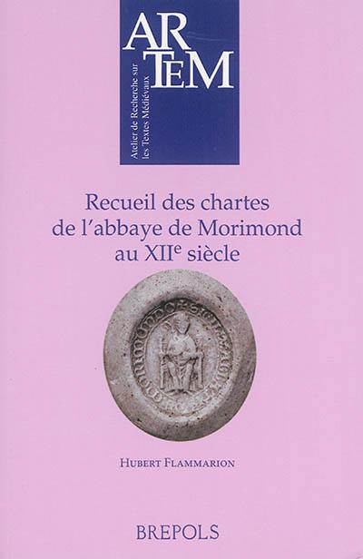 Recueil des chartes de l'abbaye de Morimond au XIIe siècle