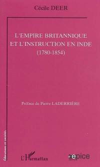 L'Empire britannique et l'instruction en Inde (1780-1854)