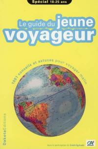 Le guide du jeune voyageur 2005-2006 : 1001 conseils et astuces pour voyager malin : spécial 18-25 ans