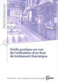 Guide pratique en vue de l'utilisation d'un four de traitement thermique